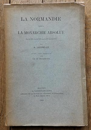 la NORMANDIE sous la MONARCHIE ABSOLUE