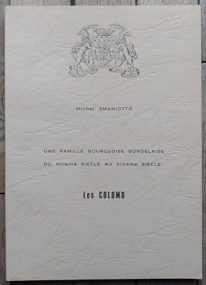 Une famille Bourgeoise BORDELAISE du XIII° au XIV° siècle - les COLOMB