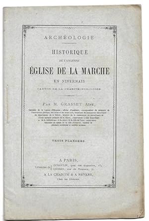 Historique de l'ancienne Église de la MARCHE en Nivernais - canton de la Charité-sur-Loire