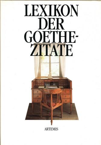 Lexikon Der Goethe Zitate Hrsg Vom Richard Dobel Von Goethe