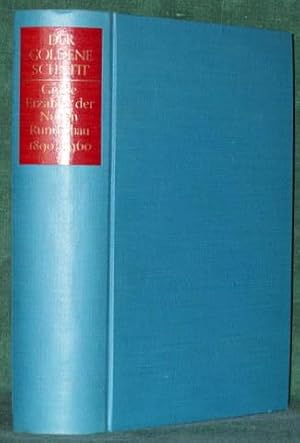 Der Goldene Schnitt. Große Erzähler der Neuen Rundschau 1890-1960. Hrsg. [und mit Nachwort und bi...