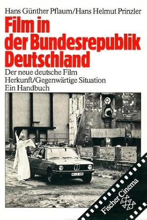 Film in der Bundesrepublik Deutschland. Der neue deutsche Film. Herkunft / Gegenwärtige Situation...