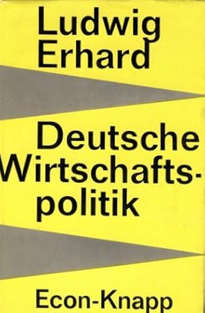 Deutsche Wirtschaftspolitik. Der Weg der Sozialen Marktwirtschaft.