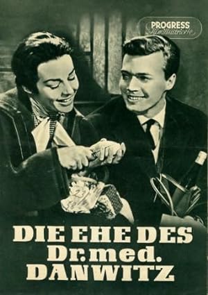 Die Ehe des Dr. med. Danwitz. Progress Filmillustrierte 71/56. Hrsg. vom Presse- und Werbedienst ...