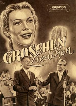 Groschen-Liedchen [Pisnicka zagros]. Progress Filmillustrierte 8/54. Hrsg. vom Presse- und Werbed...