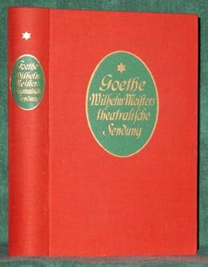 Wilhelm Meisters theatralische Sendung. Nach der Schultheß'schen Abschrift hrsg. von Harry Mayne.