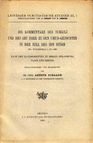 Die Kommentare des Suhaili und des Abu Darr zu den Uhud-Gedichten in der Sira des Ibn Hi?am (ed. ...