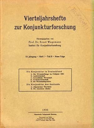 Vierteljahreshefte zur Konjunkturforschung. Hrsg. von Ernst Wagemann. 10. Jahrgang. Heft 1 / Teil...