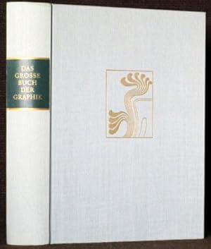 Das große Buch der Graphik. Meisterwerke aus 24 berühmten Graphischen Kabinetten. Hrsg. von Herma...