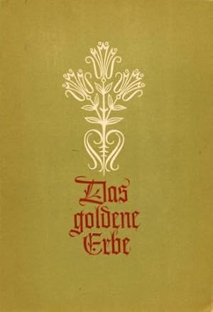 Das goldene Erbe. Roman.