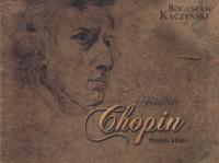 Frederic Chopin. Musical genius +CD - Kaczynski Boguslaw