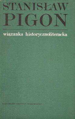 Wiazanka historycznoliteracka. Studia i szkice