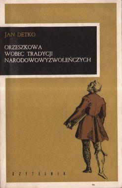 Orzeszkowa wobec tradycji narodowowyzwolenczej