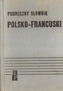 Podreczny slownik polsko-francuski