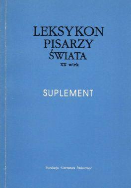 Leksykon pisarzy swiata XX wiek. Suplement