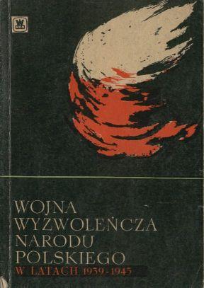 Wojna wyzwolencza narodu polskiego w latach 1939-1945. Materialy do szkolenia politycznego zolnierzy