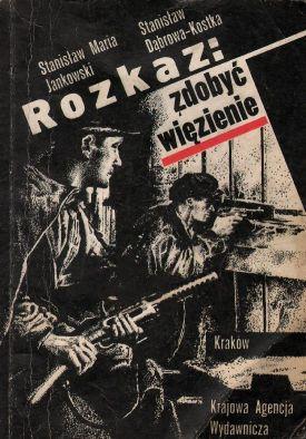 Rozkaz: zdobyc wiezienie