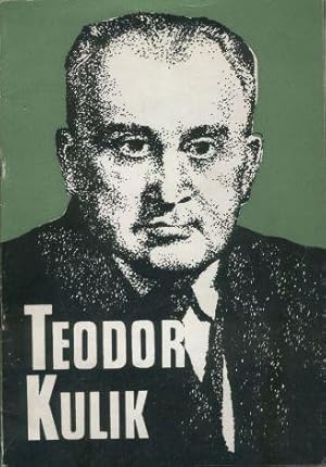 Teodor Kulik (1895-1975) dowodca powstanczy, dzialacz narodowy i spoleczny