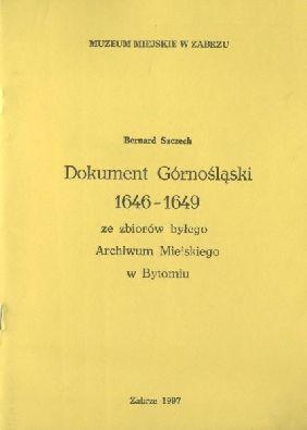 Dokument gornoslaski 1646-1649 ze zbiorow bylego Archiwum Miejskiego w Bytomiu