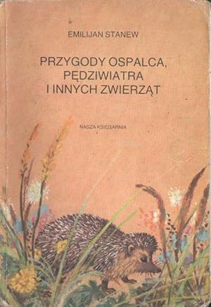 Przygody Ospalca, Pedziwiatra i innych zwierzat