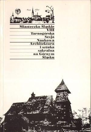 Zeszyty tarnogorskie nr 27. Tarnogoskie sesje naukowe t.10