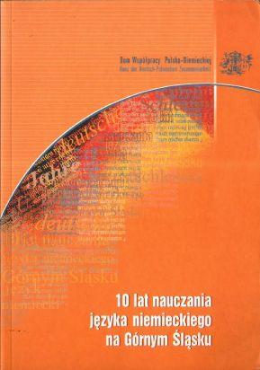 10 lat nauczania jezyka niemieckiego na Gornym Slasku