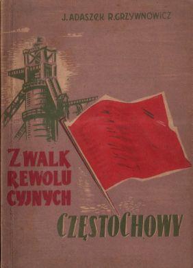 Z walk rewolucyjnych Czestochowy