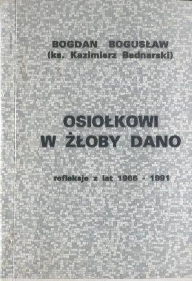 Osiolkowi w zloby dano. Refleksje z lat 1966-1991