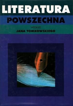 Literatura powszechna wedlug Jana Tomkowskiego