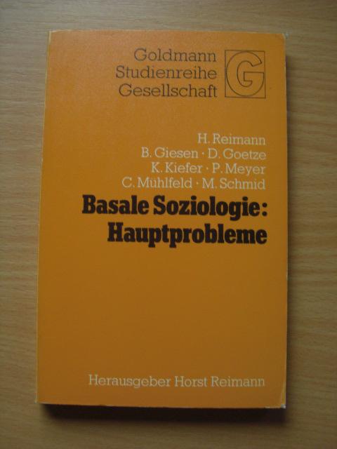 Basale Soziologie: Hauptprobleme. Goldmann Studienreihe Gesellschaft