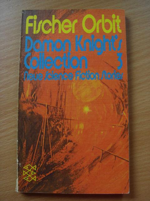 Damon Knight's Collection 3. Neues Science Fiction Stories
