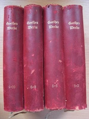 Goethes Werke. Auswahl in zehn Teilen. Auf Grund der Hempelschen Ausgabe neu herausgegeben, mit E...