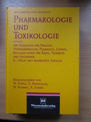 Forth Allgemeine und spezielle Pharmakologie und Toxikologie für Studenten der Medizin, Veterinär...
