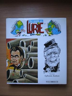 So sieht es Lurie : 1970 - 1980. von. [Vorw. Ephraim Kishon. Aus d. Amerikan. von Alfred Starkman...