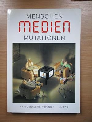 Menschen, Medien, Mutationen. Cartoonfabrik Köpenick