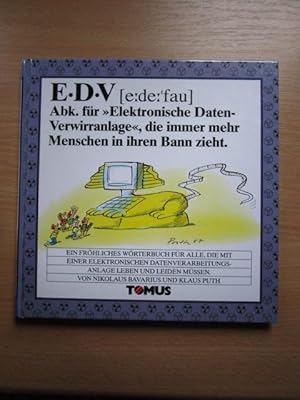 Tomus EDV : ein fröhliches Wörterbuch für alle, die mit einer elektronischen Datenverarbeitungsan...