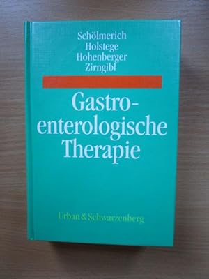 Schölmerich Gastroenterologische Therapie. hrsg. von J. Schölmerich .