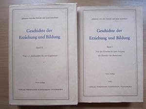 Geschichte der Erziehung und Bildung. Band I: Von den Griechen bis zum Ausgang des Zeitalters der...