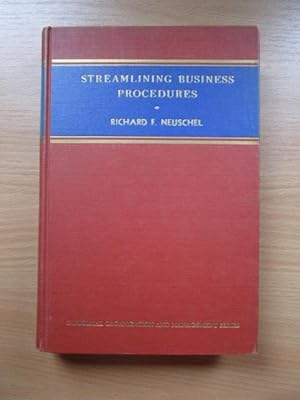 Richard F Neuschel Streamlining business procedures