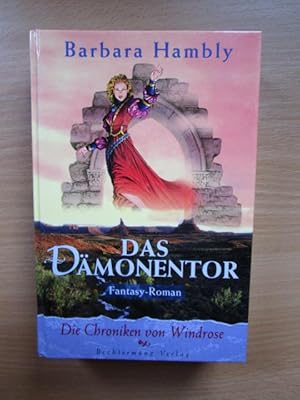 Hambly, Barbara: Die Chroniken von Windrose; Teil: [T. 3]., Das Dämonentor