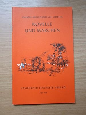 Goethe Novelle und Märchen: Zwei Erzählungen Hamburger Lesehefte 126