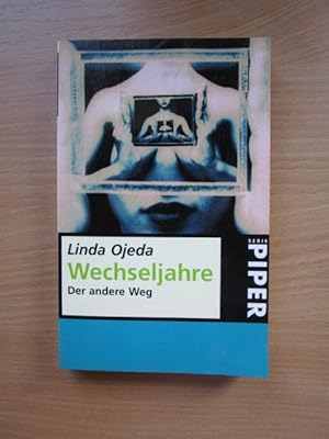 Wechseljahre : der andere Weg. Aus dem Amerikan. von Helga Kästner / Piper ; 1998