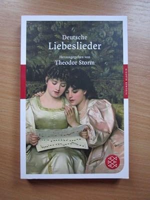 Deutsche Liebeslieder. hrsg. von Theodor Storm / Fischer ; 90381 : Fischer Klassik