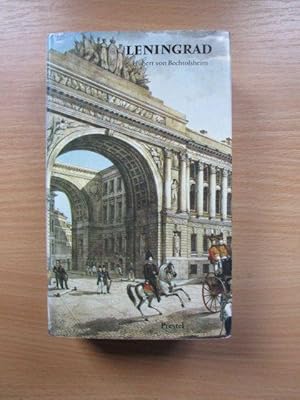 Leningrad : Biographie einer Stadt. Prestel Hubert von Bechtolsheim