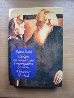 Ein Leben mit meinem Vater : Erinnerungen an Leo Tolstoi. Tatjana Tolstoi. [Aus d. Franz. übers. ...