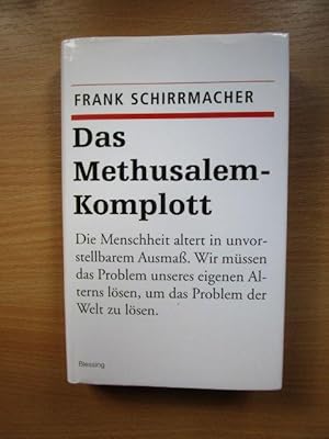 Das Methusalem-Komplott. Frank Schirrmacher