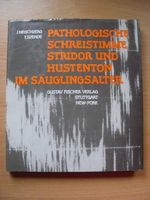 Pathologische Schreistimme, Stridor und Hustenton im Säuglingsalter. Vorkommen, Diagnostischer We...