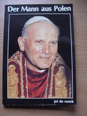 Der Mann aus Polen. Papst Johannes Paul II