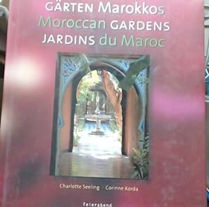 Garten marokkos. Moroccan gardens. Jardins du Maroc