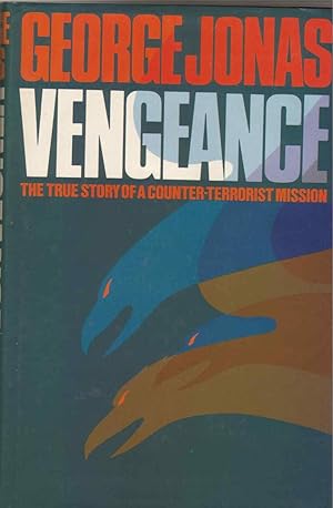 VENGEANCE: THE TRUE STORY OF A COUNTER-TERRORIST MISSION